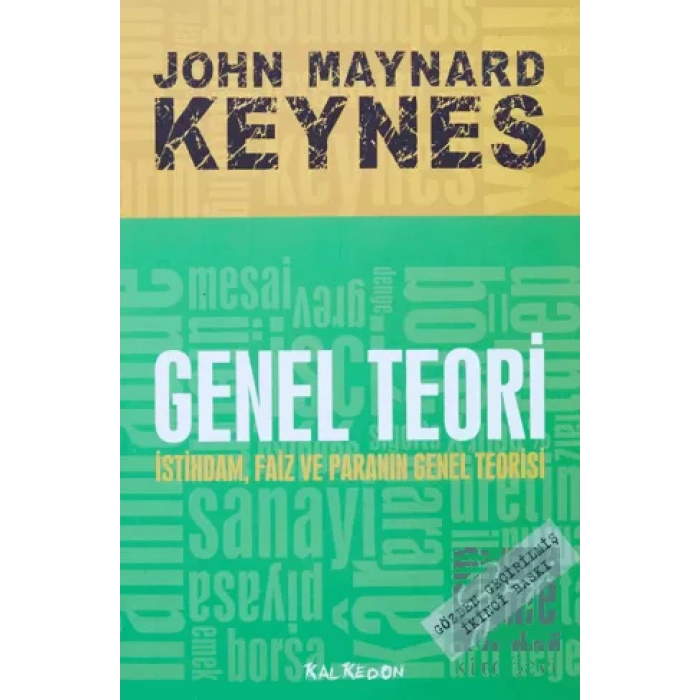 Genel Teori İstihdam Faiz ve Paranın Genel Teorisi