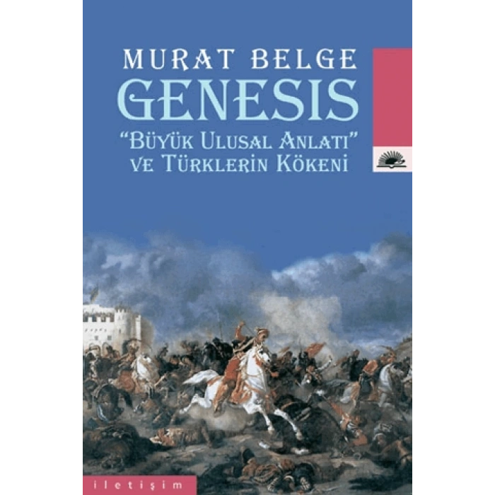 Genesis: Büyük Ulusal Anlatı ve Türklerin Kökeni
