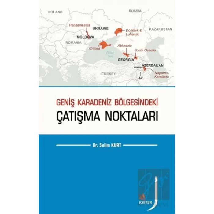 Geniş Karadeniz Bölgesindeki Çatışma Noktaları