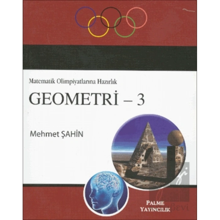 Geometri 3 / Matematik Olimpiyatlarına Hazırlık
