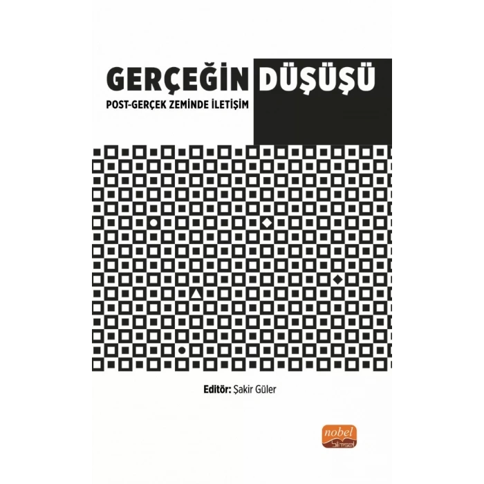 Gerçeğin Düşüşü: Post-Gerçek Zeminde İletişim