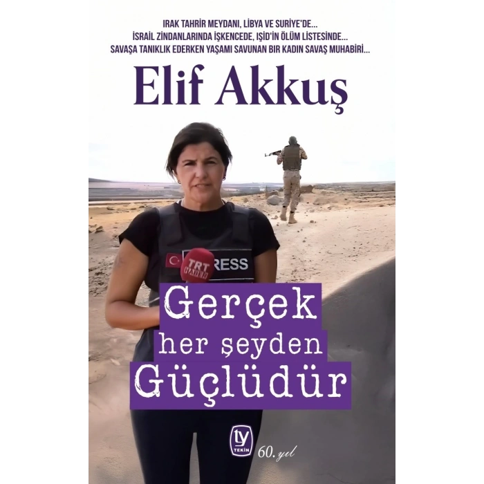 Gerçek Her Şeyden Güçlüdür