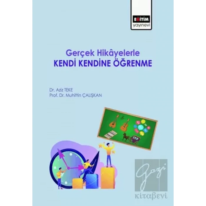 Gerçek Hikayelerle Kendi Kendine Öğrenme