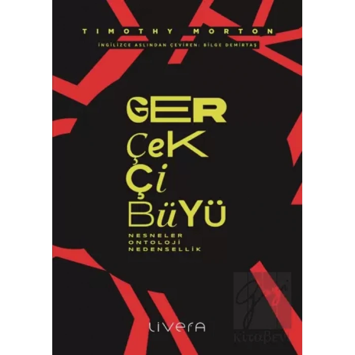 Gerçekçi Büyü: Nesneler, Ontoloji, Nedensellik