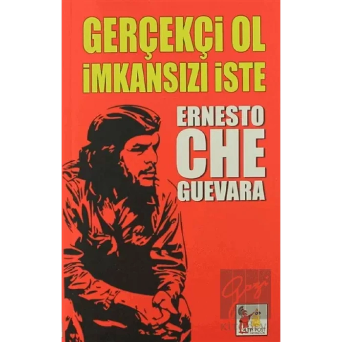 Gerçekçi Ol İmkansızı İste