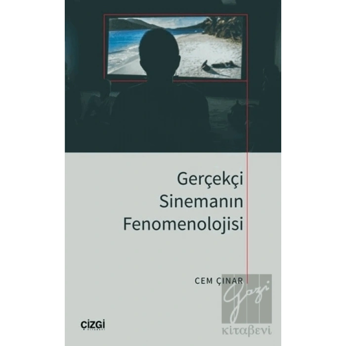 Gerçekçi Sinemanın Fenomenolojisi