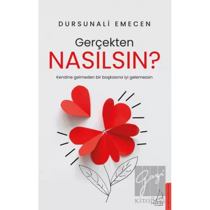 Gerçekten Nasılsın?