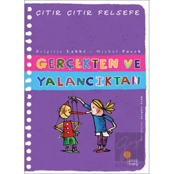 Çıtır Çıtır Felsefe Serisi 03 - Gerçekten ve Yalancıktan