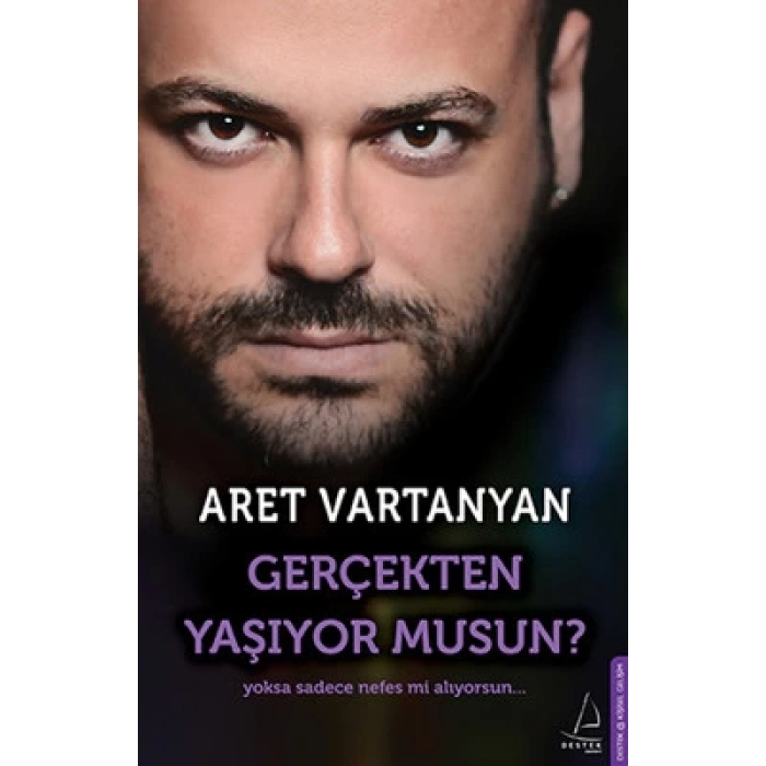 Gerçekten Yaşıyor Musun?