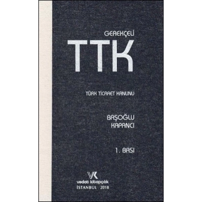 GEREKÇELİ TTK / BAŞOĞLU-KAPANCI / 2018