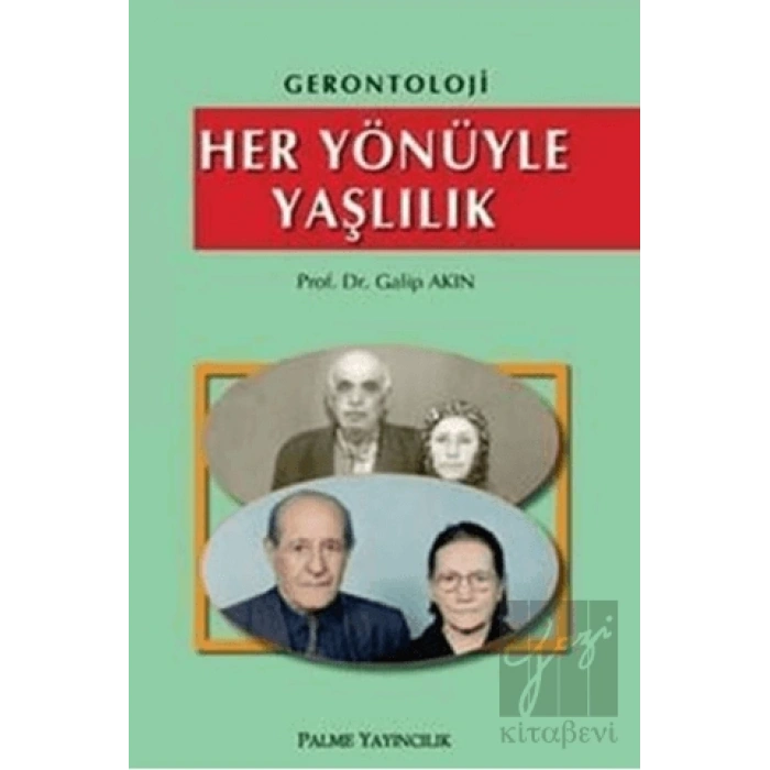 Gerontoloji - Her Yönüyle Yaşlılık