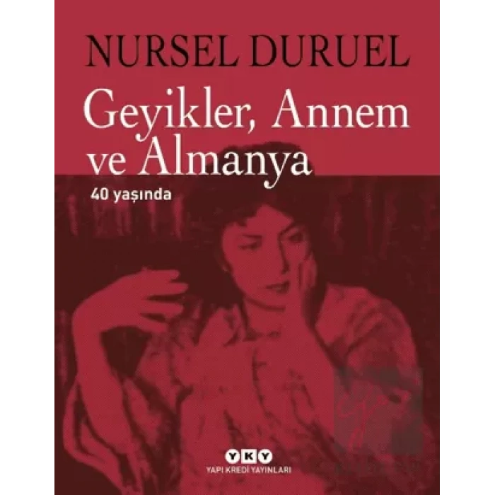 Geyikler Annem ve Almanya 40 Yaşında