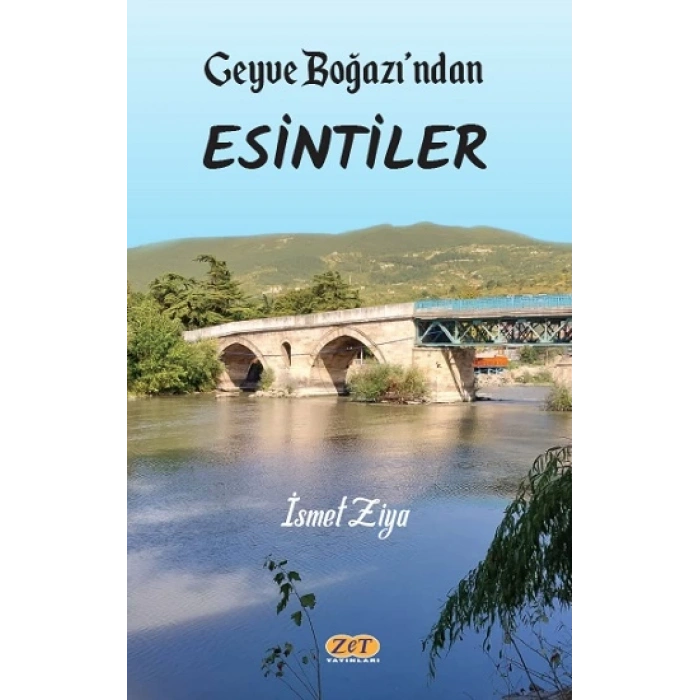 Geyve Boğazı’ndan Esintiler