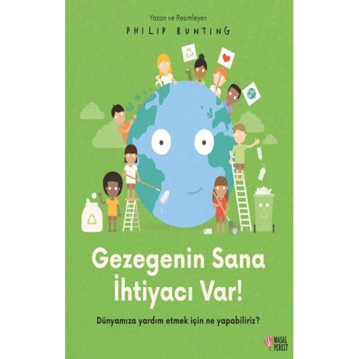 Gezegenin Sana İhtiyacı Var!