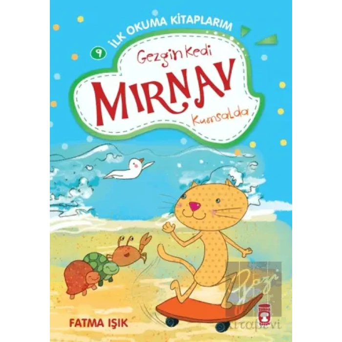 Gezgin Kedi Mırnav Kumsalda - Mırnav İlk Okuma Kitaplarım 9