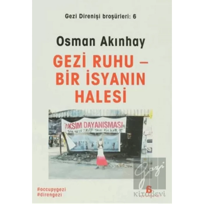 Gezi Ruhu Bir İsyanın Halesi Gezi Direnişi Broşürleri 6
