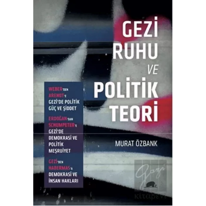 Gezi Ruhu Ve Politik Teori