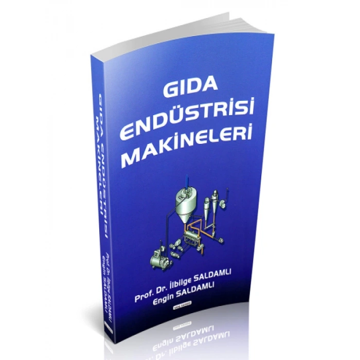 Gıda Endüstrisi Makineleri - İlbilge Saldamlı, Engin Saldamlı