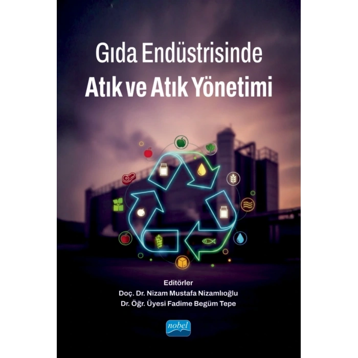 Gıda Endüstrisinde Atık ve Atık Yönetimi