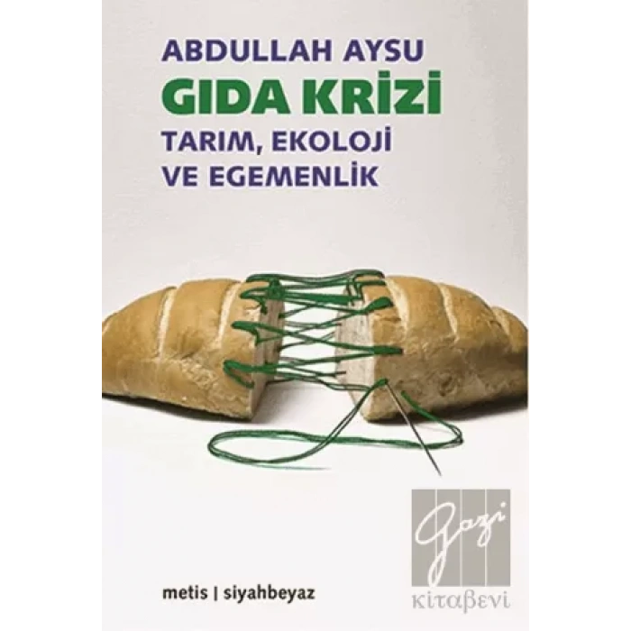 Gıda Krizi: Tarım, Ekoloji ve Egemenlik