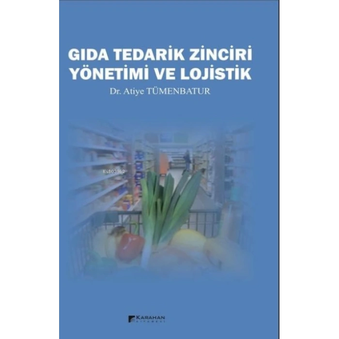 GIDA TERAİK ZİNCİRİ YÖNETİMİ VE LOJİSTİK