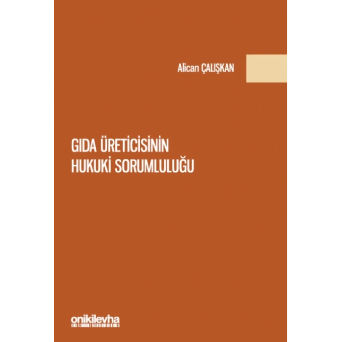 Gıda Üreticisinin Hukuki Sorumluluğu