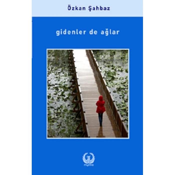 Gidenler de Ağlar