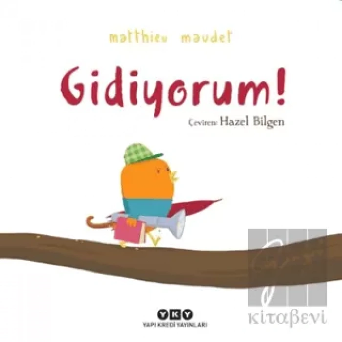 Gidiyorum!