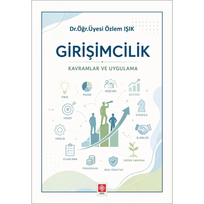 Girişimcilik Kavramlar ve Uygulama / Özlem Işık