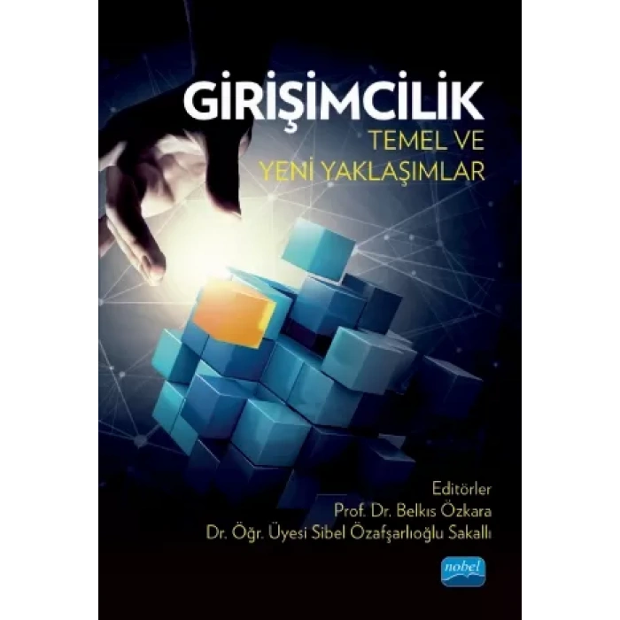GİRİŞİMCİLİK: Temel ve Yeni Yaklaşımlar