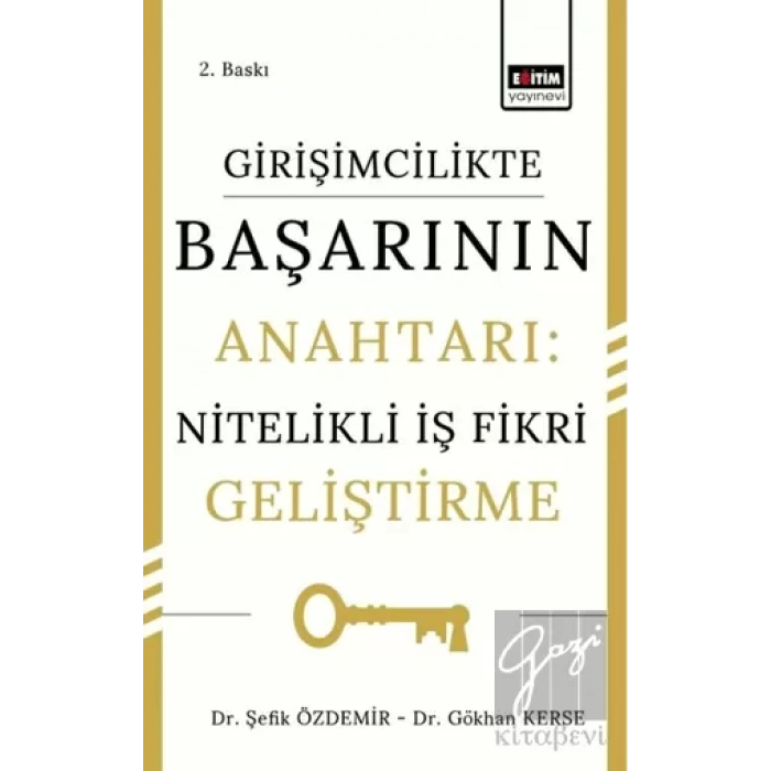 Girişimcilikte Başarının Anahtarı: Nitelikli İş Fikri Geliştirme