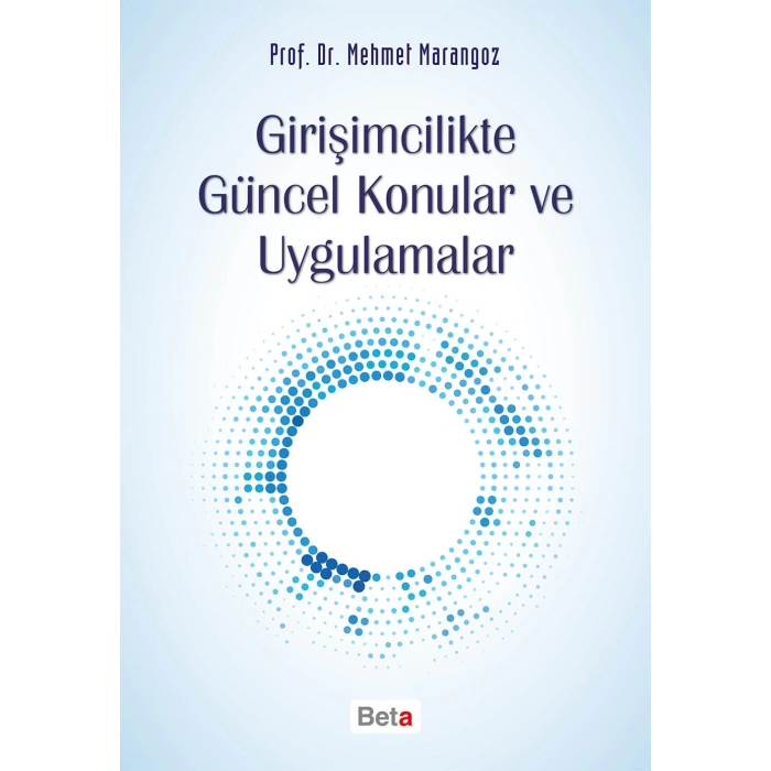 Girişimcilikte Güncel Konular ve Uygulamalar