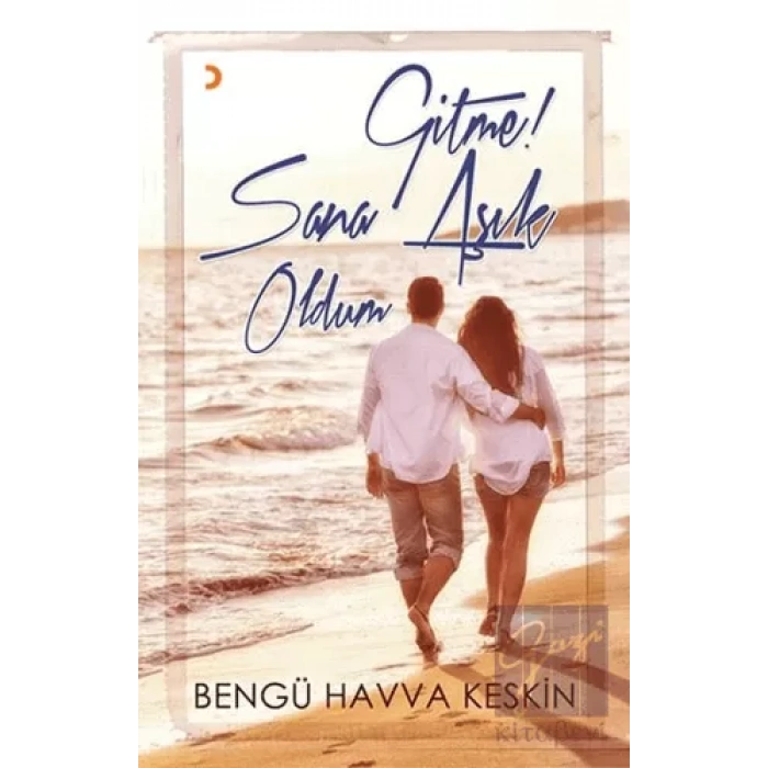 Gitme Sana Aşık Oldum