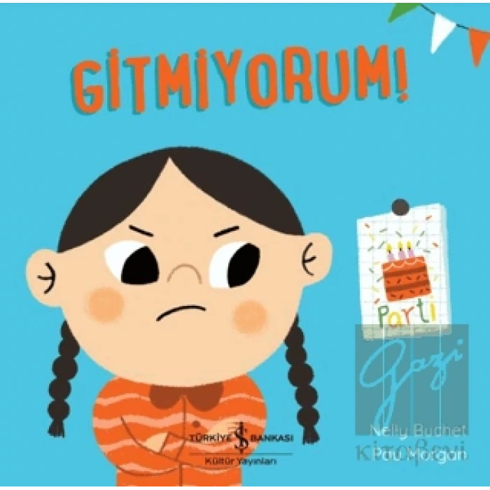 Gitmiyorum!