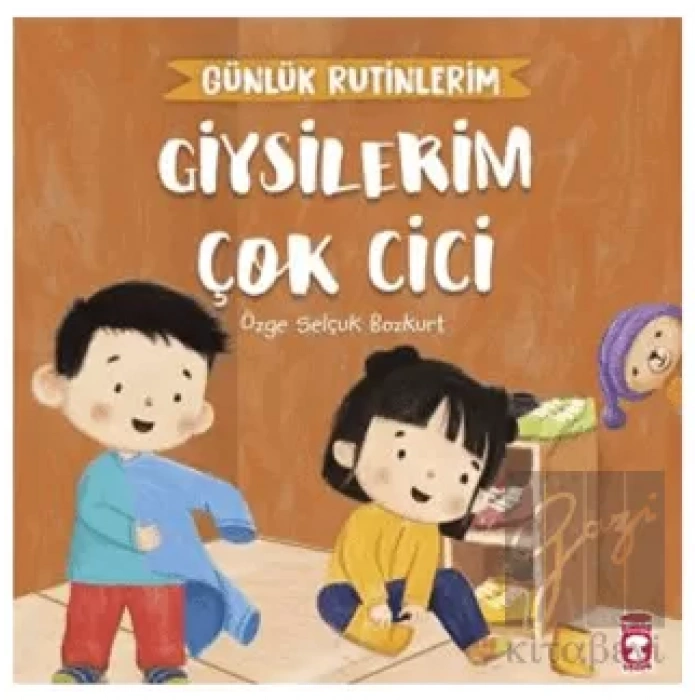 Giysilerim Çok Cici - Günlük Rutinlerim