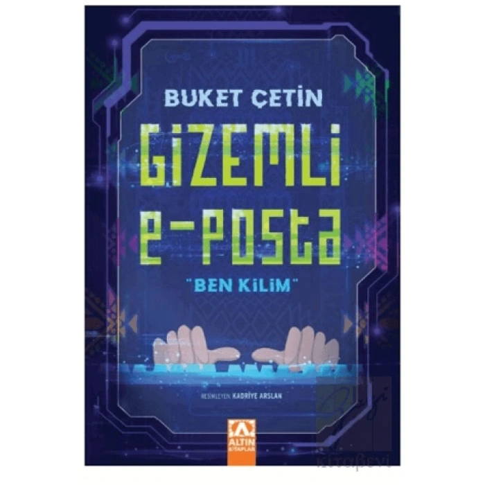 Gizemli E - Posta Ben Kilim”