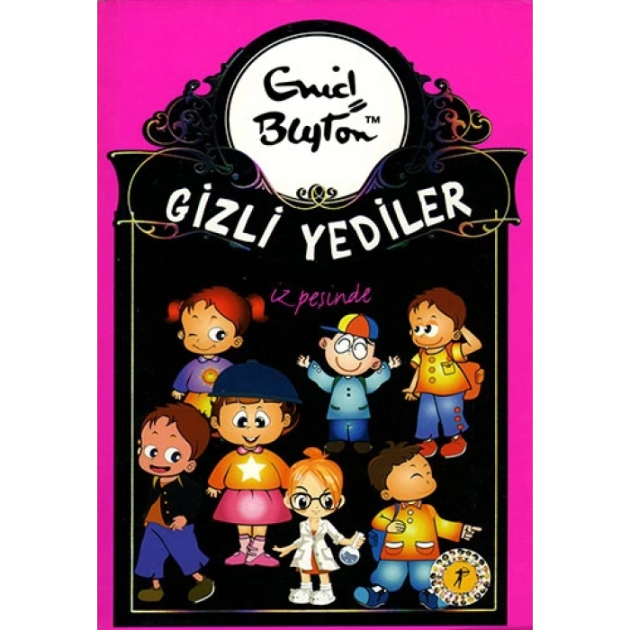 Gizli Yediler 4. Kitap: Gizli Yediler İz Peşinde
