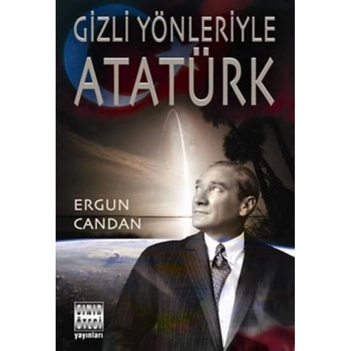 Gizli Yönleriyle Atatürk