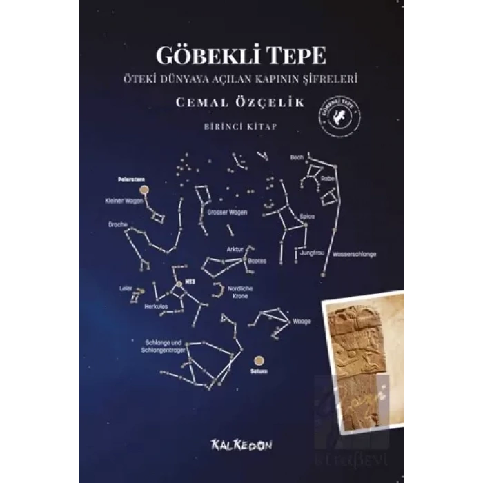 Göbekli Tepe - Öteki Dünyaya Açılan Kapının Şifreleri
