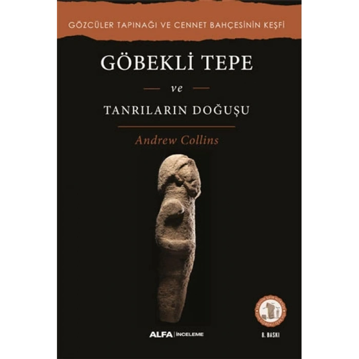 Göbekli Tepe ve  Tanrıların Doğuşu