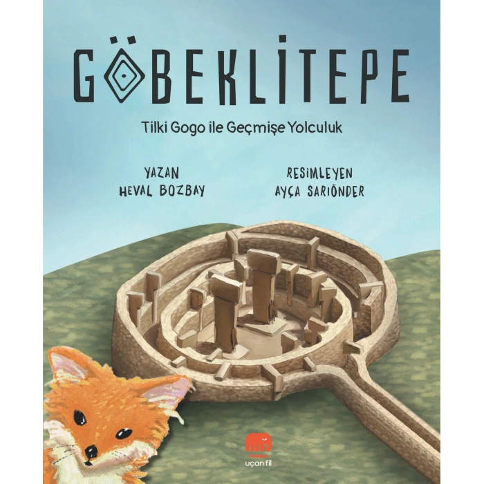 Göbeklitepe Tilki Gogo ile Geçmişe Yolculuk