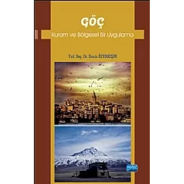 GÖÇ - Kuram ve Bölgesel Bir Uygulama
