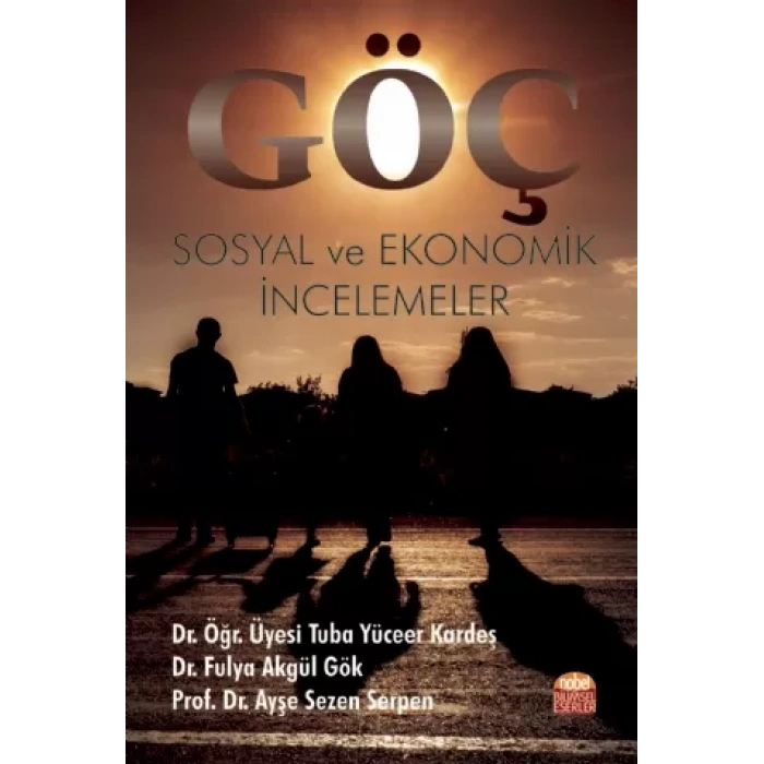 Göç: Sosyal ve Ekonomik İncelemeler
