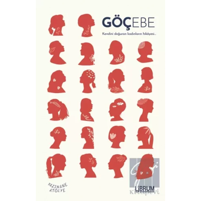 Göçebe Kendini Doğuran Kadınların Hikayesi