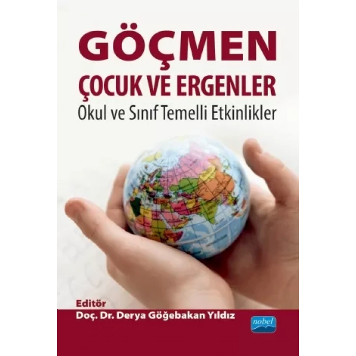GÖÇMEN ÇOCUK VE ERGENLER: Okul ve Sınıf Temelli Etkinlikler