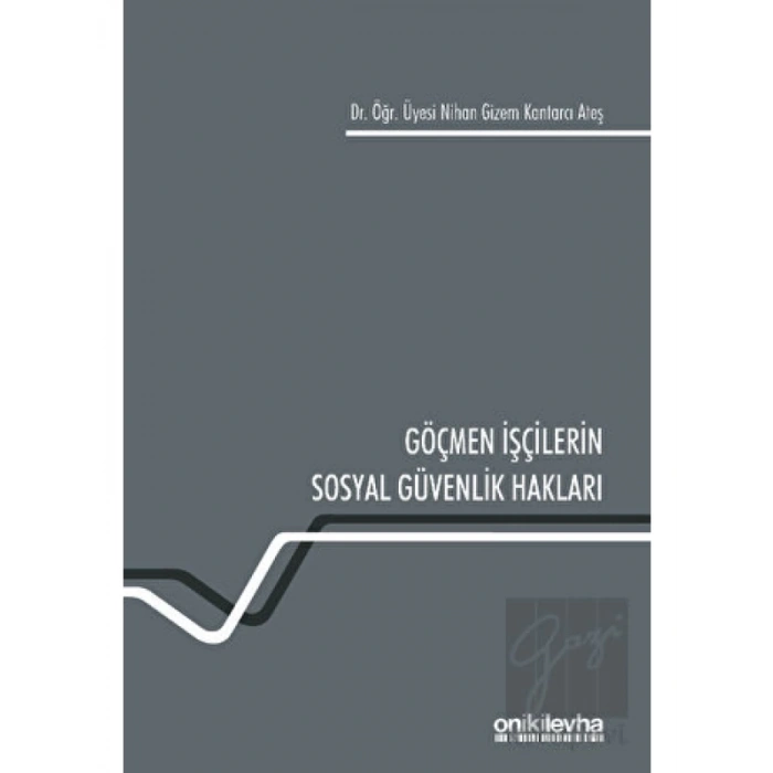 Göçmen İşçilerin Sosyal Güvenlik Hakları