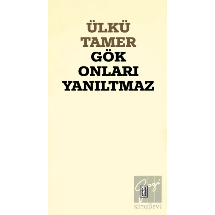 Gök Onları Yanıltmaz