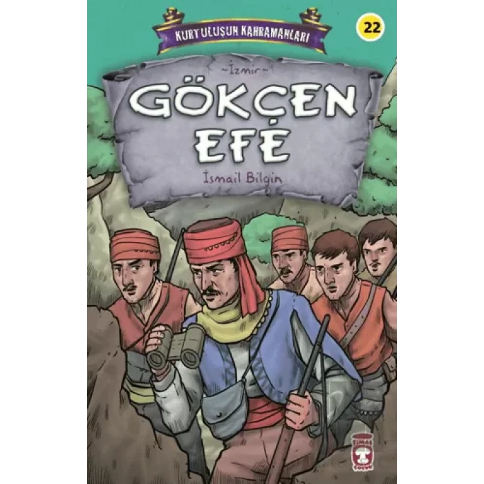Gökçen Efe - Kurtuluşun Kahramanları 3