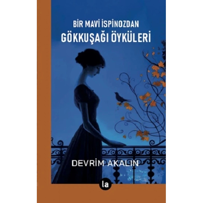 Gökkuşağı Öyküleri - Bir Mavi İspinozdan