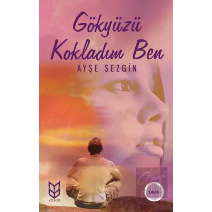 Gökyüzü Kokladım Ben